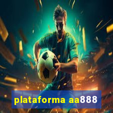 plataforma aa888